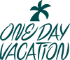 One Day Vacation